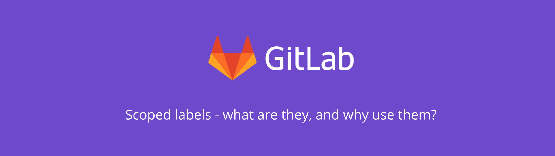 GitLab Scoped Labels